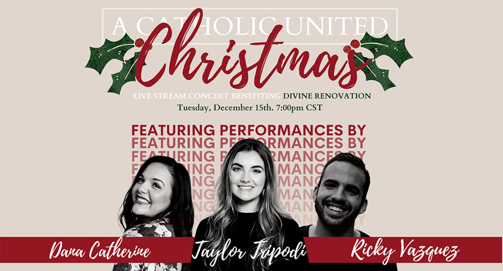 "A Catholic United Christmas" online concert on Dec. 15, 2020