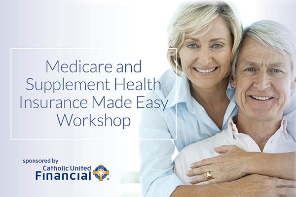 Medicare and Supplement Health Insurance Made Easy workshop
