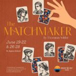 Missed the Boat Theatre is a non-profit theatre company in St. Paul, Minnesota presents The Matchmaker as their summer mainstage production.