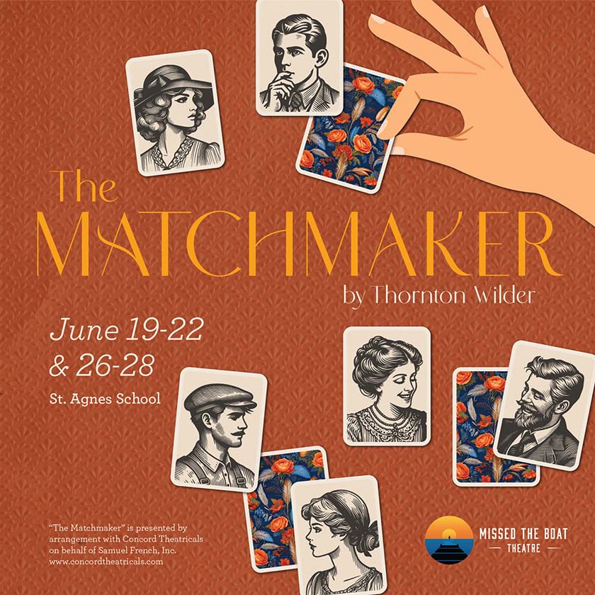 Missed the Boat Theatre is a non-profit theatre company in St. Paul, Minnesota presents The Matchmaker as their summer mainstage production.