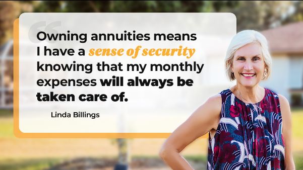 Linda doesn't have to work thanks to proper planning and including annuities as part of her retirement plan.
